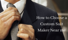 Choose a Custom Suit Maker Near me