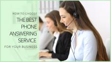 How to Choose the Best Phone Answering Service