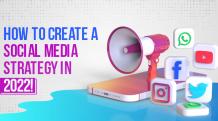 How To Create A Winning Social Media Strategy In 2022 | Brands Martini