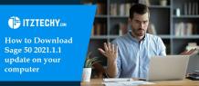 How to download the Sage 50 2021.1.1 Update on your System? - Itztechy