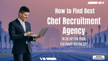 Best Chef Recruitment Agency in Delhi | Chef Placement Agencies in Delhi