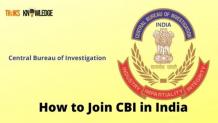 How to Join CBI in India | Eligibility, Selection, Training Process and Salary