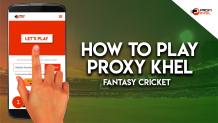 How to Play Fantasy Cricket on Proxy Khel? - Proxy Khel