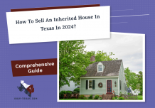 How to Sell an Inherited House in Texas in 2024? - I Buy Texas