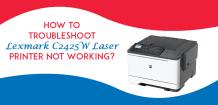 How to Troubleshoot Lexmark C2425W Laser Printer Not Working?