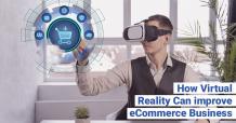 How Virtual Reality can improve eCommerce Business? - TopDevelopers.co