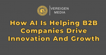 How AI Is Helping B2B Companies Drive Innovation And Growth