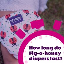 How Long Do Fig-O-Honey Diapers Last