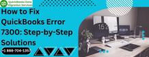 How to Fix QuickBooks Error 7300: Step-by-Step Solutions
