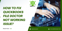 How to Troubleshoot QuickBooks File Doctor Not Working Issue?