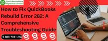 How to Fix QuickBooks Rebuild Error 282: A Comprehensive Troubleshooting Guide