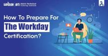 How To Prepare For The Workday Certification?