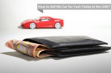 How to Sell My Car for Cash Today in the UAE?