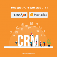 Hubspot vs Freshsales CRM &#8211; Techimply &#8211; A technology Recommendation Platform