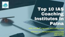 Top 10 Best IAS coaching Institutes in Patna: Fees, Info, Reviews