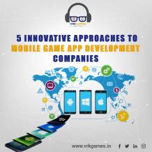 5 Innovative Approaches To Mobile game App Development Companies