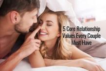 5 Core Relationship Values Every Couple Must Have