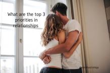 What are the top 3 priorities in relationships