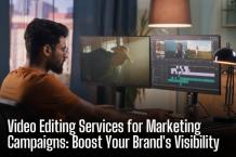 Video Editing Services for Marketing Campaigns: Boost Your Brand&#039;s Visibility - Dallas 360 News