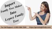 How to Import FTM into Legacy Family Tree 