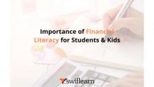 Importance of Financial Literacy for Kids & Students | Swiflearn