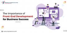 The Importance of Front-End Development for Business Success