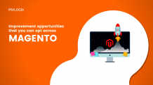 Improvement opportunities that you can opt across Magento