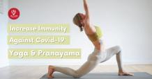 Increase Immunity Against Covid-19 With Yoga &amp; Pranayama - 7pranayama: Internet Based Health Wellness Portal