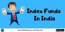 Index Funds In India - Best Index Funds for 2019 