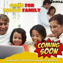 Indian Family Game Coming Soon On PlayStore-Taubola 