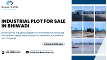 Industrial Plot for Sale in Bhiwadi: A Comprehensive Guide by Shankar Estate &#8211; Shankar Estate