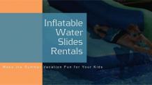 Inflatable Water Slide Rentals