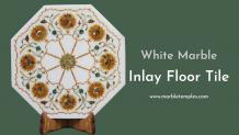 Everything You Need To Know About Marble Inaly Tiles - Marble Artifacts