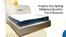 Understanding the 8 Benefits of Spring Mattress