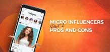 Micro Influencers Part 2:  Pros and Cons | izmostudio 