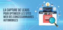 La capture de leads pour optimiser les sites Web des concessionnaires automobiles|izmocars France 