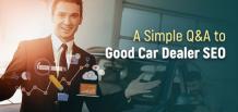 A Simple Q&A to Good Car Dealer SEO | izmocars 