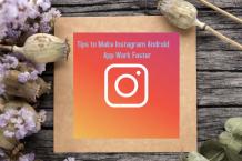 Share4all &raquo; Tips to Make Instagram Android App Work Faster