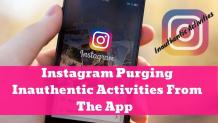 Instagram Purging Inauthentic Activities From the App | Fastlykke