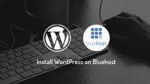 How to install WordPress on Bluehost Hosting