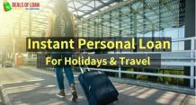 Instant Personal Loan For Holiday Trips &#8211; DealsOfLoan