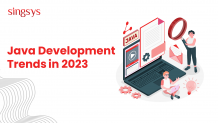  Java Development Trends in 2023 - Singsys Blog  &#8211; Singsys Blog