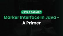 Marker Interface In Java - A Primer