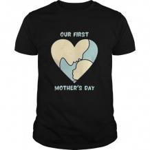 Our 1st Mother Day Mother Lover Earth Mother T-Shirt by Diazzzzz| TeeShirt21