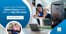 Launch your profitable online fitness brand with an app like Zoom