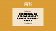 Learn how to perform salat prayer in Arabic easily - Al-dirassa