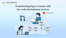 Transforming Legacy Systems with Low-Code Development