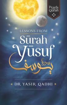 Buy LESSONS FROM SURAH YUSUF Book At IB Publishers 