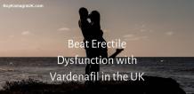 Beat Erectile Dysfunction with Vardenafil in the UK