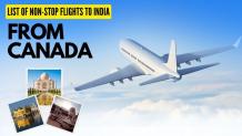 List Of Non-Stop Flights To India From Canada